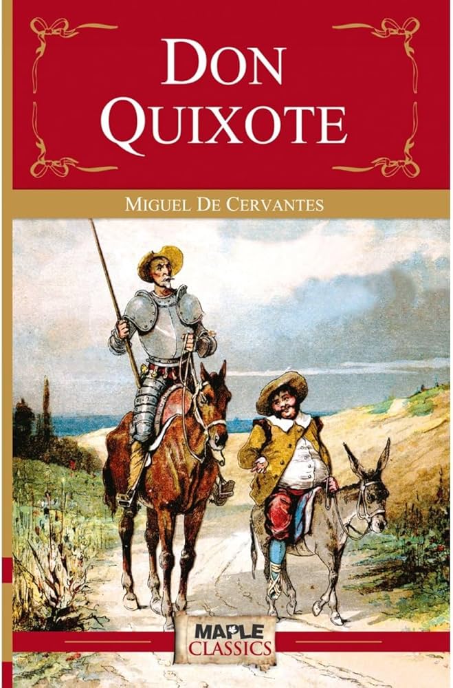 Don Quixote — Miguel de Cervantes