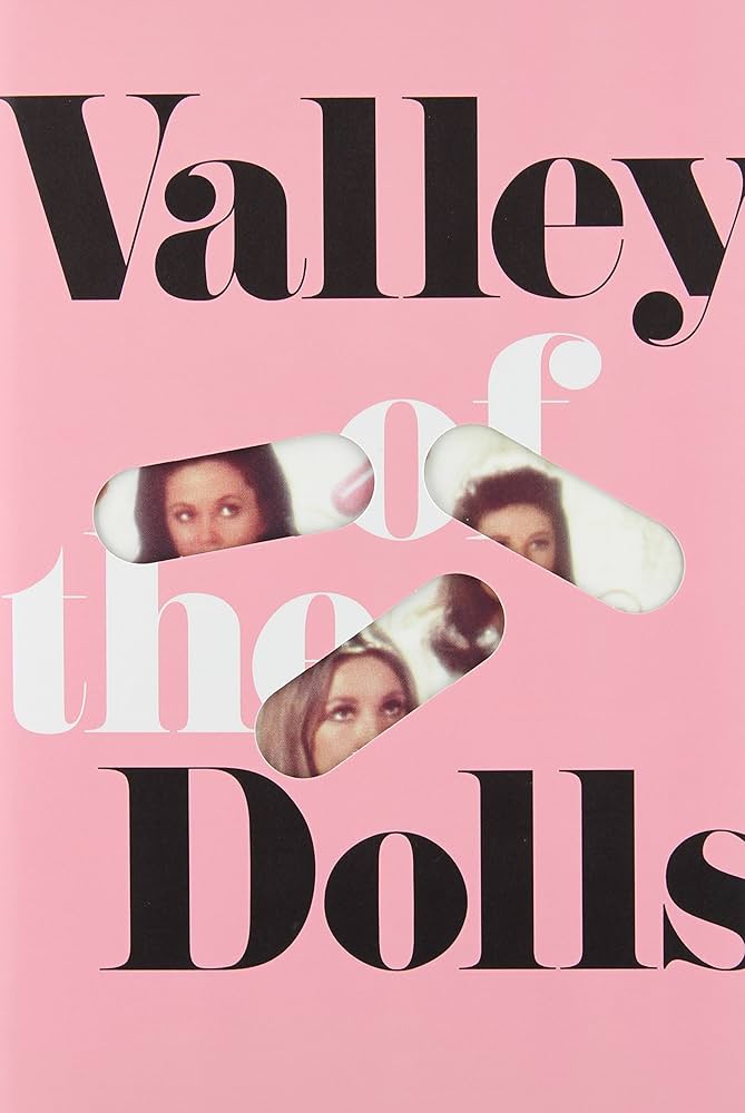 Valley of the Dolls — Jacqueline Susann