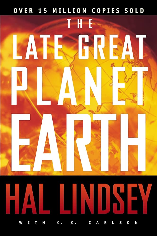 The Late Great Planet Earth — Hal Lindsey